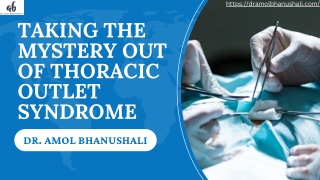 Taking the Mystery Out of Thoracic Outlet Syndrome