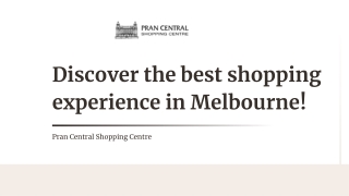 Discover the best shopping experience in Melbourne!