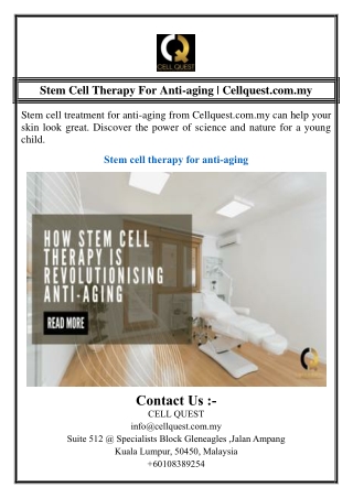 Stem Cell Therapy For Anti-aging | Cellquest.com.my