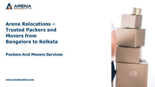 Arena Relocations – Trusted Packers and Movers Bangalore to Kolkata