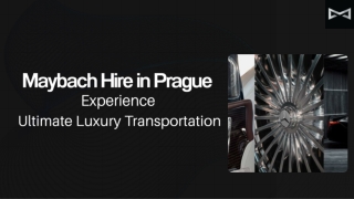 Maybach Hire in Prague – Experience Ultimate Luxury Transportation