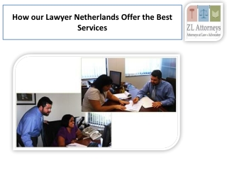 How to Find the Best Lawyer in the Netherlands - A Complete Guide