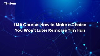 Tim Han’s Key to Success: How to Make Regret-Free Decisions