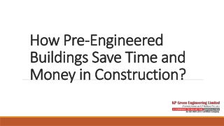 How Pre-Engineered Buildings Save Time and Money in Construction?