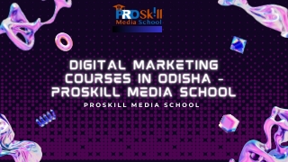 best digital marketing courses in odisha -proskill media school