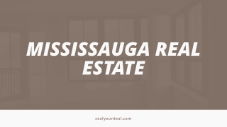 Mississauga Real Estate Experts – Buy, Sell & Invest with Sealyourdeal