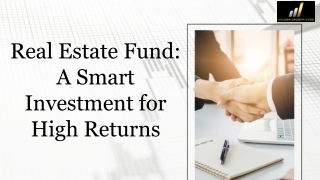 Real Estate Fund A Smart Investment for High Returns