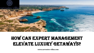 Expert Management Elevate Luxury Getaways