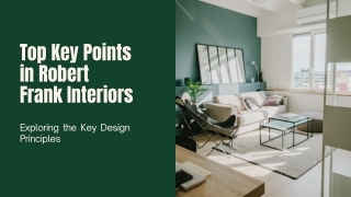 Top Key Points in Robert Frank Interiors