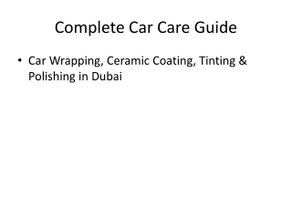 Car Care Guide: Car Wrapping, Ceramic Coating, Tinting & Polishing in Dubai