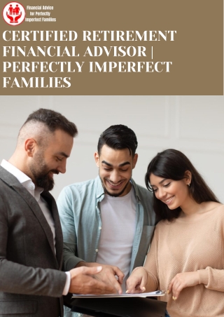 Certified Retirement Financial Advisor  Perfectly Imperfect Families