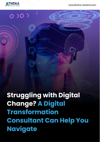 Struggling with Digital Change A Digital Transformation Consultant Can Help You Navigate