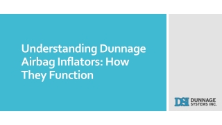 Understanding Dunnage Airbag Inflators- How They Function