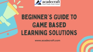 Beginner’s Guide to Game Based Learning Solutions