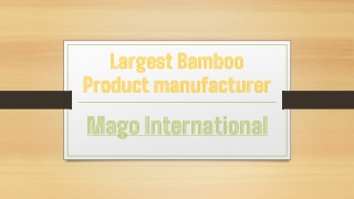 Top Bamboo Product Manufacturer in Pune – Eco-Friendly & Durable- Mago International