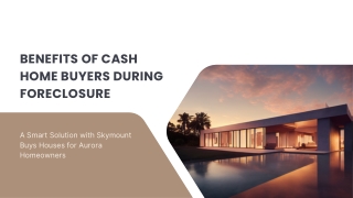 Benefits of Cash Home Buyers During Foreclosure