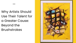 Why Artists Should Use Their Talent for a Greater Cause: Beyond the Brushstrokes