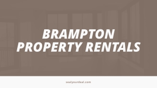 Top Brampton Property Rentals – Find Your Dream Home with Sealyourdeal