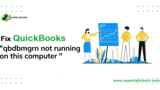How to Fix QBDBMgrN not Running on this computer error