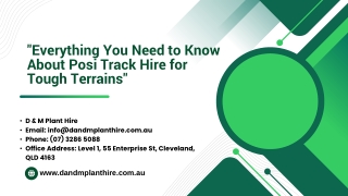 Everything You Need to Know About Posi Track Hire for Tough Terrains