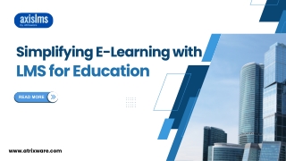 Simplifying E-Learning with LMS for Education