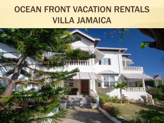 Ocean front vacation rentals