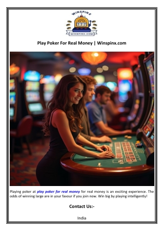 Play Poker For Real Money  Winspinx.com