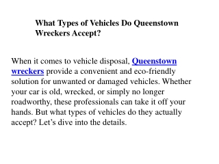 What Types of Vehicles Do Queenstown Wreckers Accept