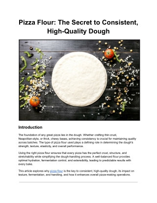 Pizza Flour: The Secret to Consistent, High-Quality Dough