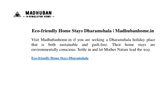 Eco-friendly Home Stays Dharamshala Madhubanhome.in