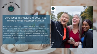Experience Tranquility at Quest And Thrive's Hotel Wellness Retreat