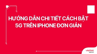 Hướng dẫn chi tiết cách bật 5G trên iPhone đơn giản (1)