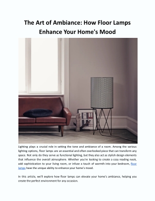 The Art of Ambiance: How Floor Lamps Enhance Your Home's Mood