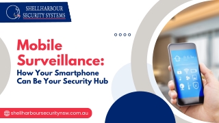 Mobile Surveillance How Your Smartphone Can Be Your Security Hub