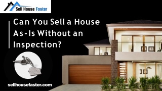 Can You Sell a House As-Is Without an Inspection