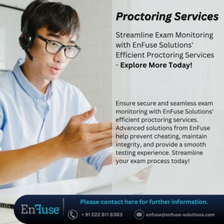 Streamline Exam Monitoring with EnFuse Solutions' Efficient Proctoring Services - Explore More Today!