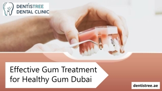 Effective Gum Treatment for Healthy Gum Dubai