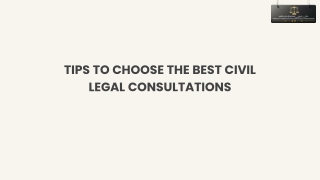 Tips To Choose The Best Civil Legal Consultations