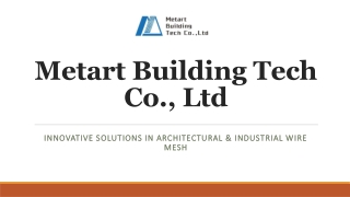 Premium Woven Wire Mesh Solutions | Metart Building Tech Co., Ltd