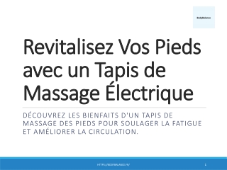 Revitalisez Vos Pieds avec un Tapis de Massage Électrique