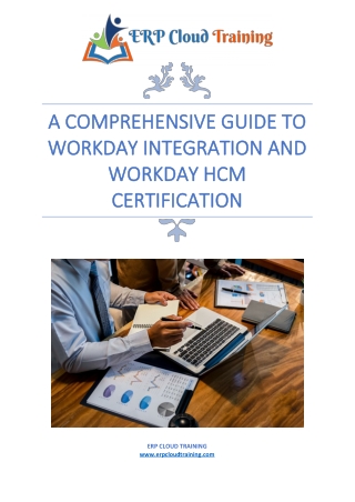 A Comprehensive Guide to Workday Integration and Workday HCM Certification