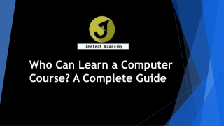 Who Can Learn a Computer Course? A Complete Guide