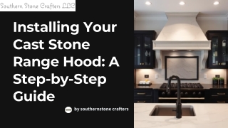 Installing Your Cast Stone Range Hood A Step-by-Step Guide
