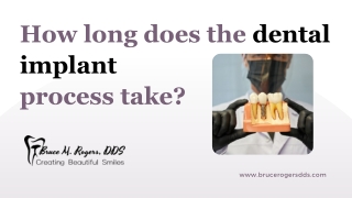 How long does the dental implant process take?