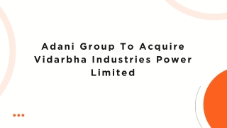 Adani Group To Acquire Vidarbha Industries Power Limited