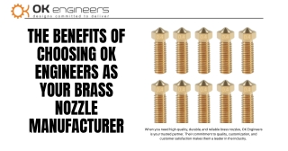 The Benefits of Choosing OK Engineers as Your Brass Nozzle Manufacturer