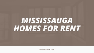 Sealyourdeal: Your #1 Choice for Mississauga Homes for Rent