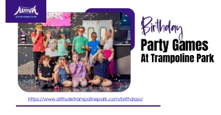 Fun Birthday Party Games at Trampoline Park  Altitude Trampoline Park