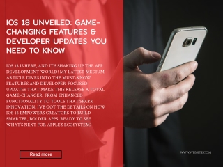 iOS 18 Unveiled: Game-Changing Features & Developer Updates You Need to Know