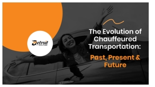 The Evolution of Chauffeured Transportation_ Past, Present & Future